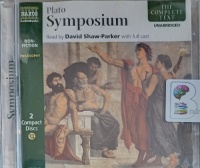 Symposium written by Plato performed by David Shaw-Parker, Tim Bentinck, Gordon Griffin and Susan Sheridan on Audio CD (Unabridged)